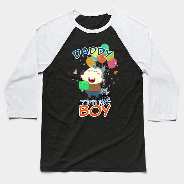 Daddy of Birthday Boy Baseball T-Shirt by Wolfoo World 